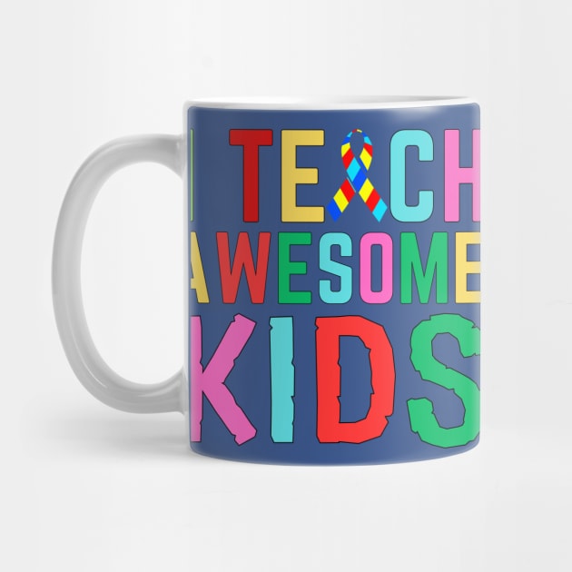 I TEACH AWESOME KIDS by Lolane